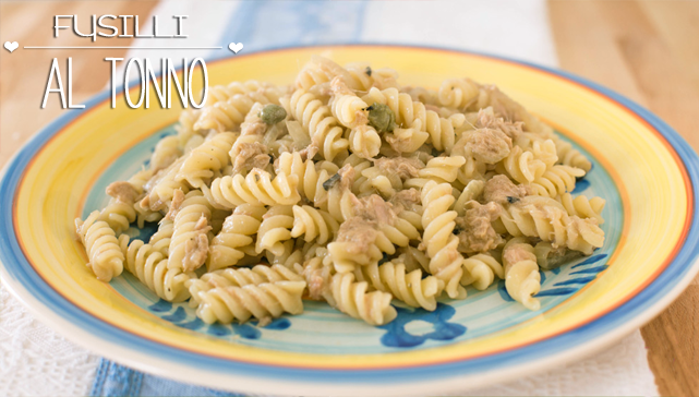 Fusilli al Tonno